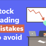 Stock Trading Mistakes to Avoid