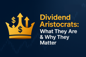 Dividend Aristocrats - What they are and Why matter