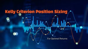 Kelly Criterion for Position Sizing