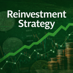 Reinvestment Strategy
